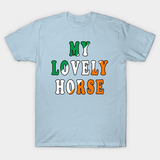 My Lovely Horse T-Shirt by Lyvershop